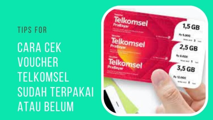 Cara Cek Voucher Telkomsel Sudah Terpakai Atau Belum