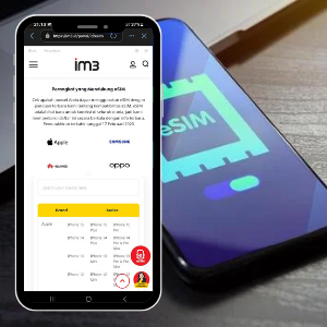 eSIM IM3: Kebebasan dan Kemudahan dalam Menggunakannya