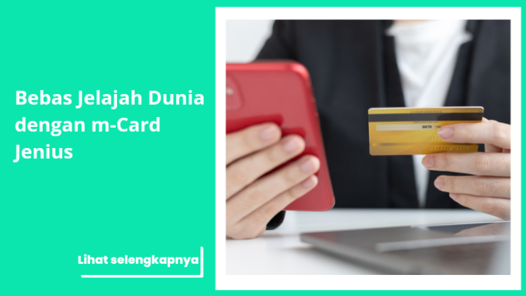 Bebas Jelajah Dunia dengan m-Card Jenius
