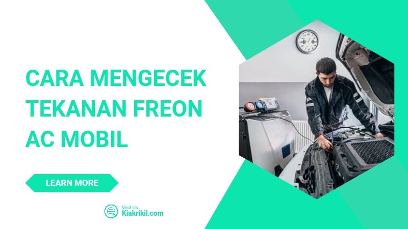 Cara Mengecek Tekanan Freon AC Mobil