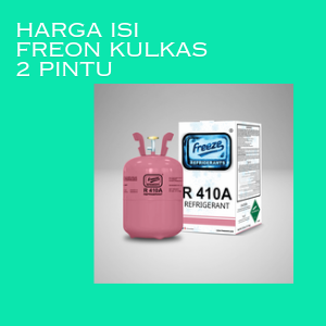Harga Isi Freon Kulkas 2 Pintu