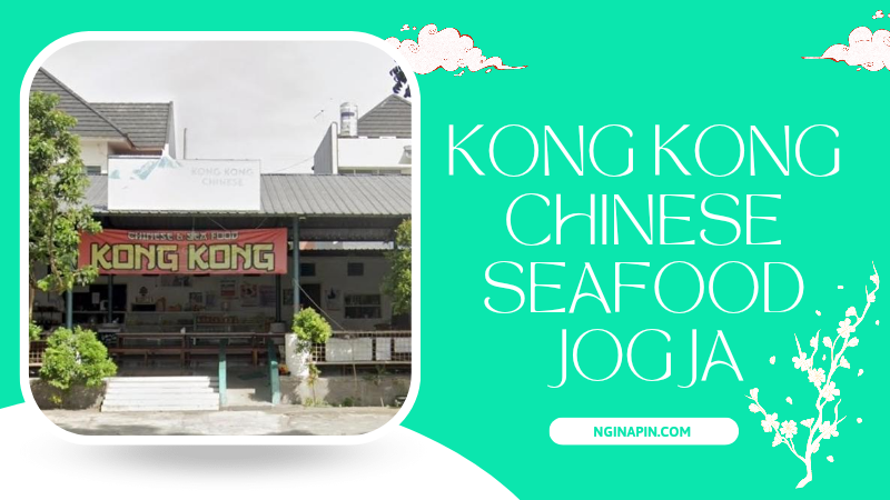 Kong Kong Chinese Seafood Jogja