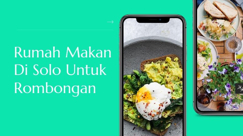 Rumah Makan Di Solo Untuk Rombongan