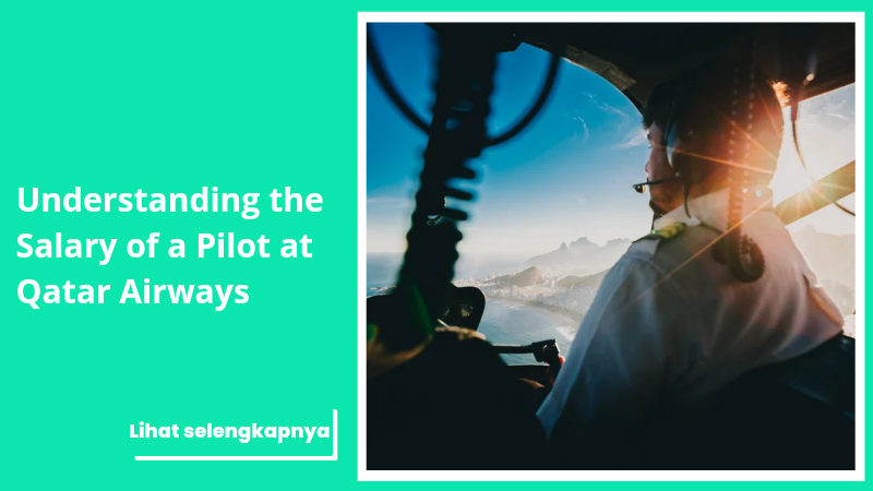 Understanding the Salary of a Pilot at Qatar Airways