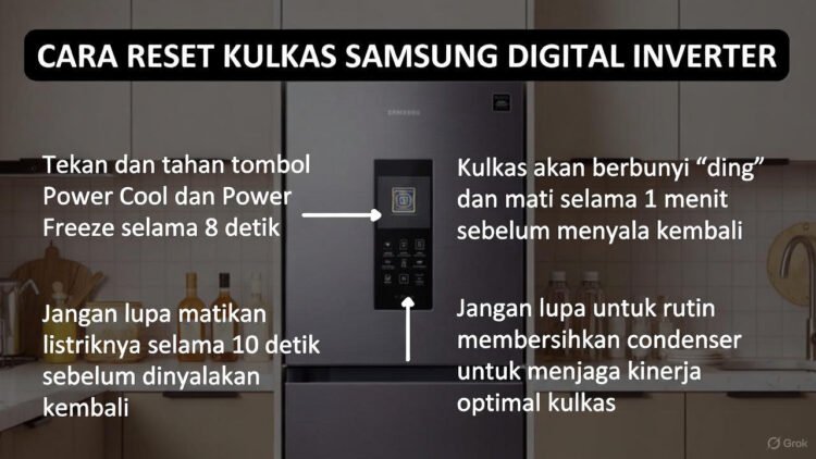 Cara Reset Kulkas Samsung Digital Inverter: Panduan Lengkap & Solusi Masalah 2026