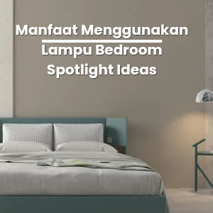 Bedroom Spotlight Ideas