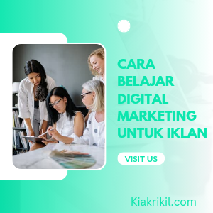 Cara Belajar Digital Marketing Untuk Iklan