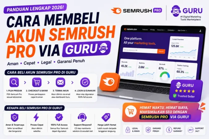 Cara Membeli Akun Semrush Pro dan Guru 2026: Harga, Metode Bayar, dan Tips Aman