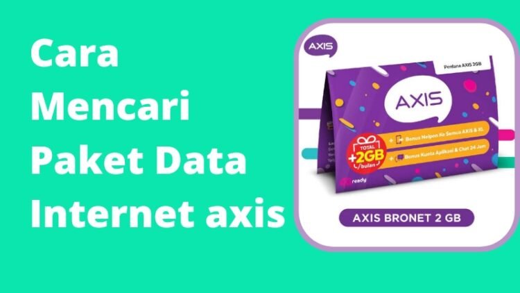 Cara Mencari Daftar Paket Internet Axis