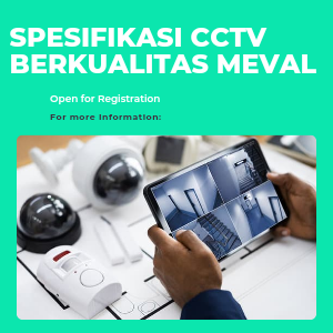 Spesifikasi CCTV Berkualitas Meval