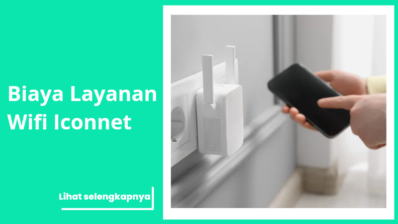 Biaya Layanan Wifi Iconnet