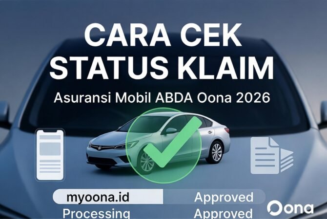 Cara Cek Status Klaim Asuransi Mobil ABDA (OONA) 2026: Panduan Lengkap Online, Call Center & Tips Profesional