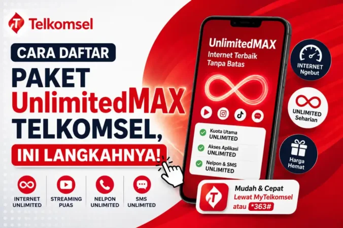 Cara Daftar Paket UnlimitedMAX Telkomsel, Ini Langkahnya