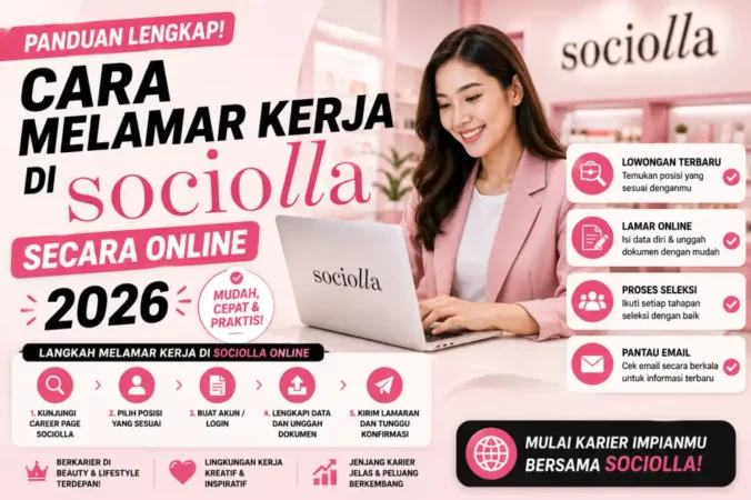Cara Melamar Kerja di Sociolla Melalui Platform Online 2026: Panduan Lengkap Step by Step