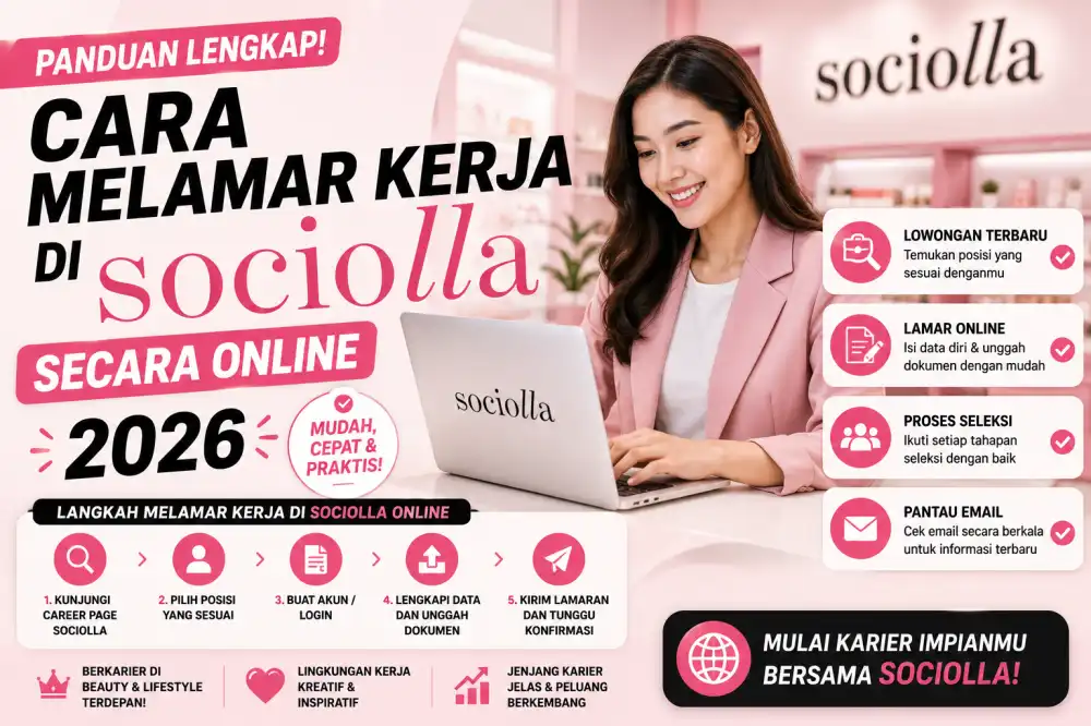 Cara Melamar Kerja di Sociolla Melalui Platform Online 2026