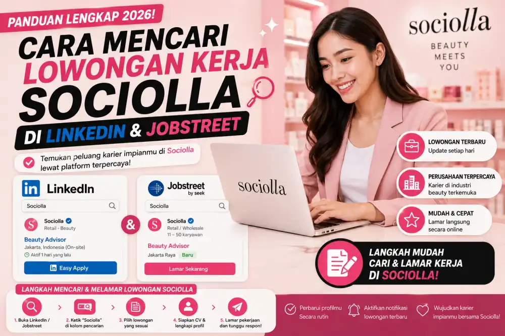 Cara Mencari Lowongan Kerja di Sociolla melalui LinkedIn dan JobStreet 2026