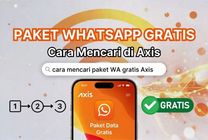 Cara Mencari Paket WhatsApp Gratis di Axis April 2026 – Panduan Lengkap & Terupdate