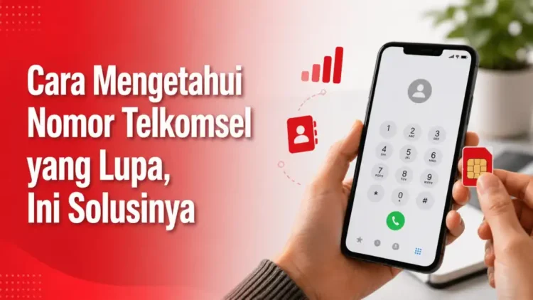 Cara Mengetahui Nomor Telkomsel yang Lupa, Ini Solusinya