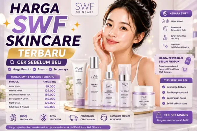 Harga SWF Skincare Terbaru: Cek Sebelum Beli