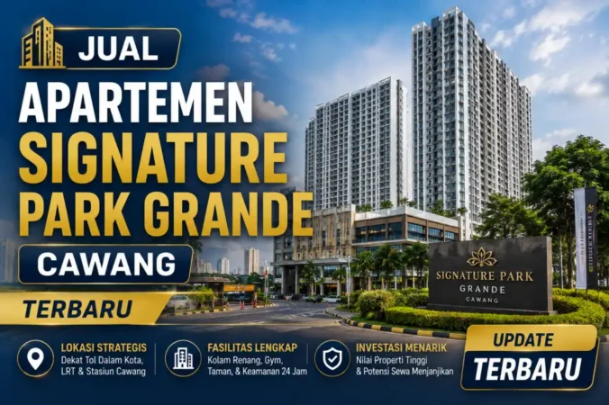 Jual Apartemen Signature Park Grande Cawang Terbaru