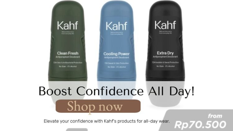 Tetap Segar dan Percaya Diri Sepanjang Hari dengan Kahf, Deodoran Halal yang Andal