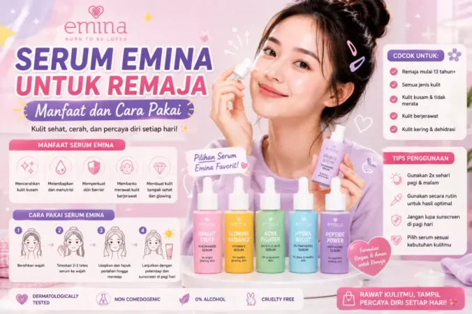 Serum Emina untuk Remaja: Manfaat dan Cara Pakai