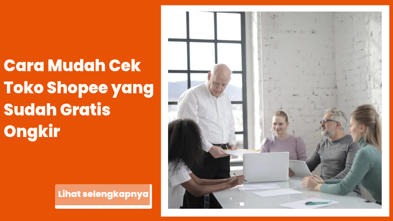 Cara Mudah Cek Toko Shopee yang Sudah Gratis Ongkir 2026: Panduan Lengkap untuk Pembeli Hemat