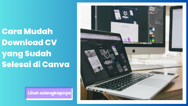 Cara Mudah Download CV yang Sudah Selesai di Canva