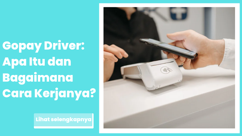 Gopay Driver: Apa Itu dan Bagaimana Cara Kerjanya?