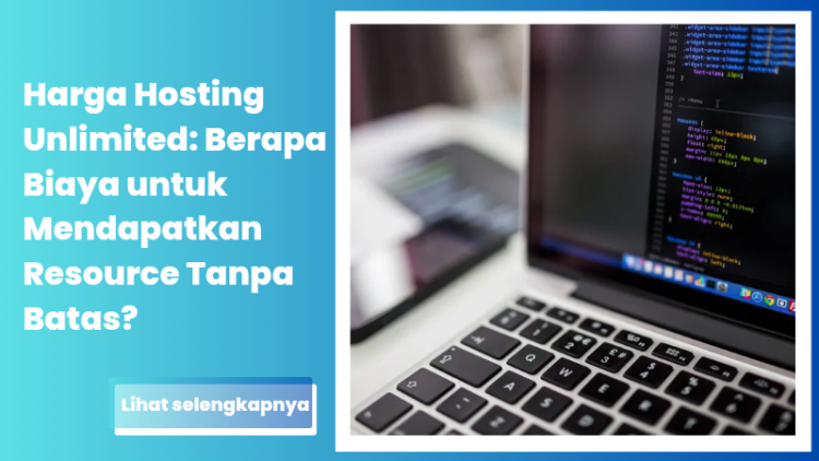 Harga Hosting Unlimited: Berapa Biaya untuk Mendapatkan Resource Tanpa Batas?