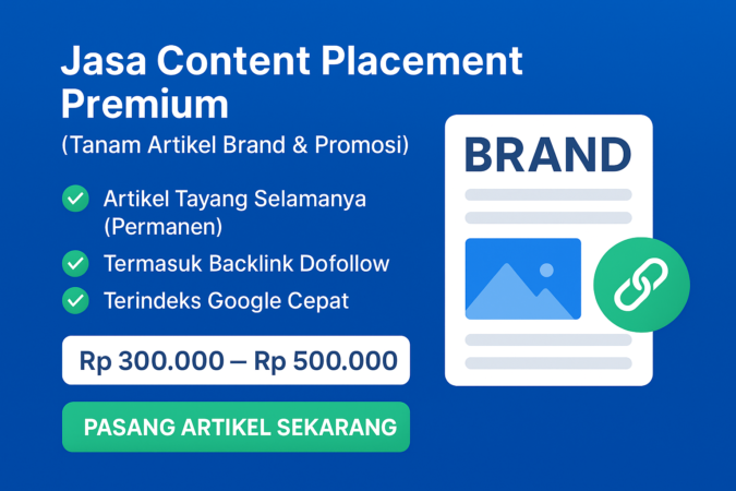 Jasa Content Placement Premium (Tanam Artikel Brand & Promosi)