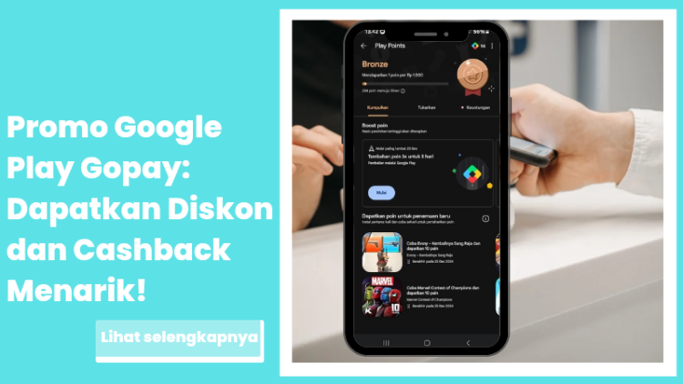 Promo Google Play Gopay: Dapatkan Diskon dan Cashback Menarik!