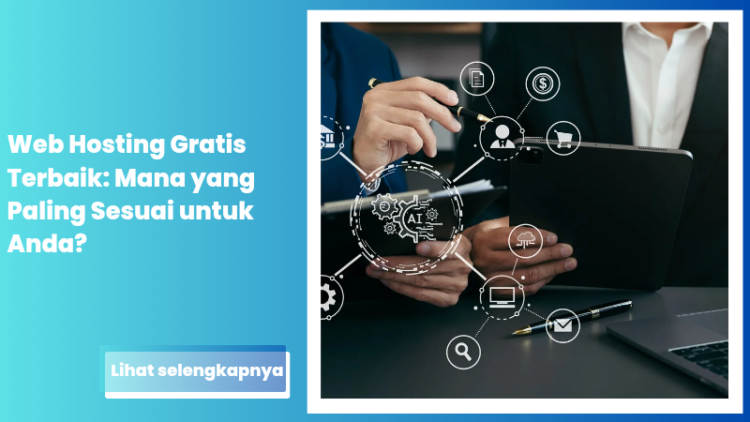 Web Hosting Gratis Terbaik: Mana yang Paling Sesuai untuk Anda?