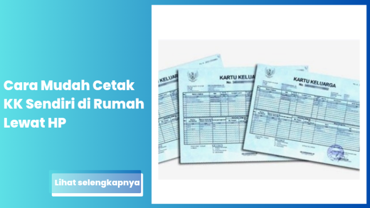 Cara Mudah Cetak KK Sendiri di Rumah Lewat HP
