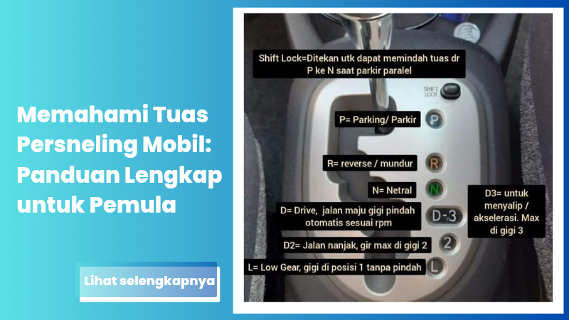 Memahami Tuas Persneling Mobil: Panduan Lengkap untuk Pemula