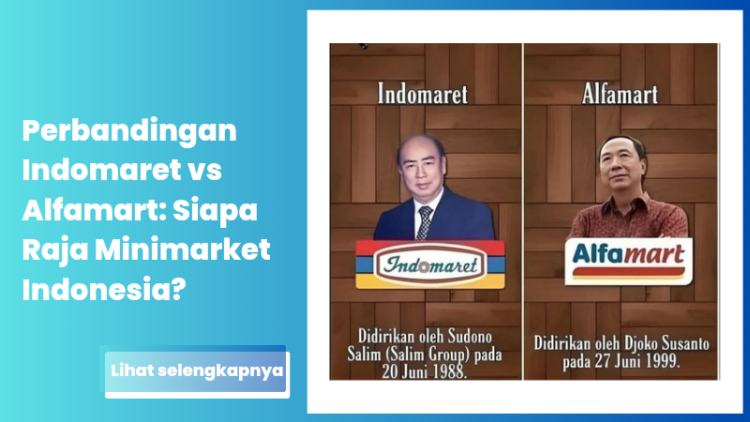 Perbandingan Indomaret vs Alfamart: Siapa Raja Minimarket Indonesia?
