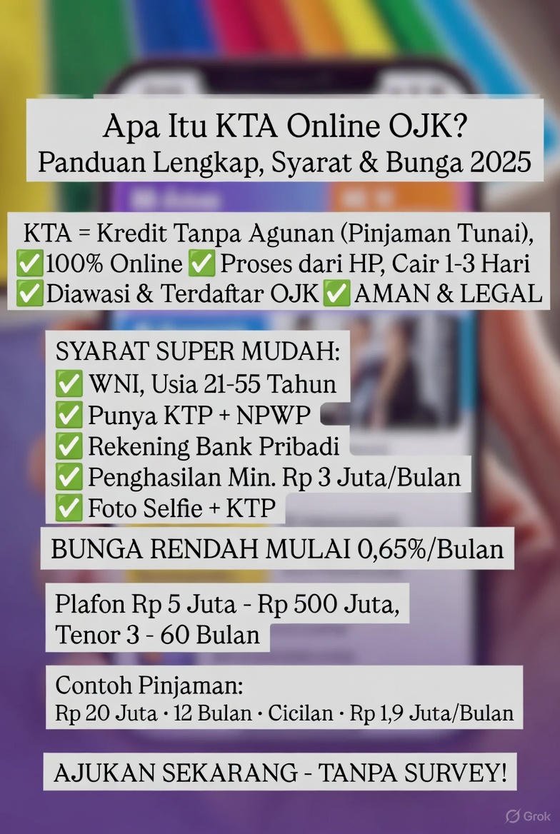 Apa Itu KTA Online OJK? Panduan Lengkap, Syarat & Bunga