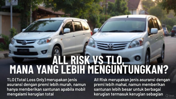 Asuransi Mobil All Risk vs TLO: Mana yang Lebih Untung?