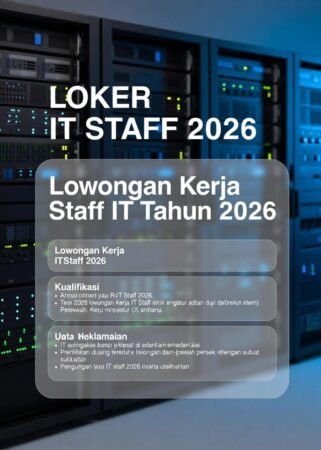 Loker IT Staff 2026: Lowongan Kerja, Syarat, Gaji & Tips Melamar Terbaru