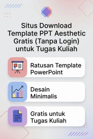 10 Situs Download Template PPT Aesthetic Gratis Tanpa Login 2026 untuk Tugas Kuliah