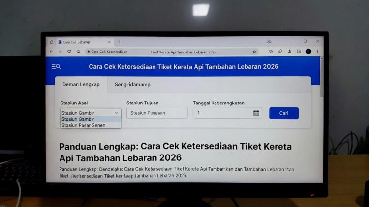 Cara Cek Ketersediaan Tiket Kereta Api Tambahan Lebaran 2026 via PC – Panduan Lengkap