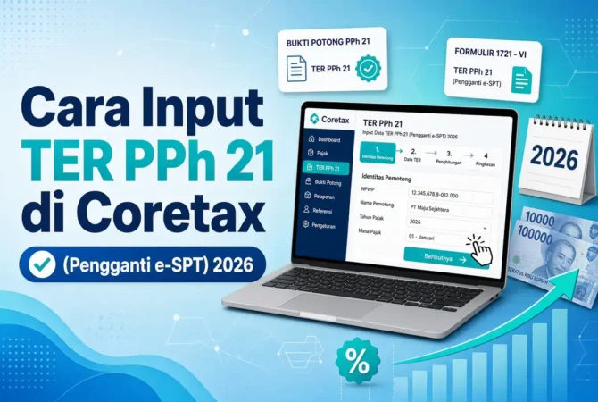 Cara Input TER PPh 21 di Coretax (Pengganti e-SPT) 2026