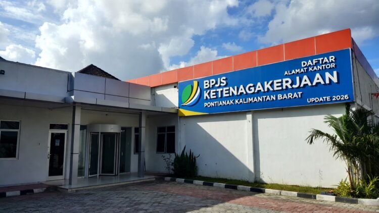 Daftar Alamat Kantor BPJS Ketenagakerjaan di Pontianak & Kalimantan Barat 2026 – Update Terbaru