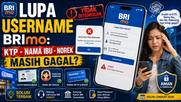 Lupa Username BRImo: KTP-Nama Ibu-Norek Masih Gagal
