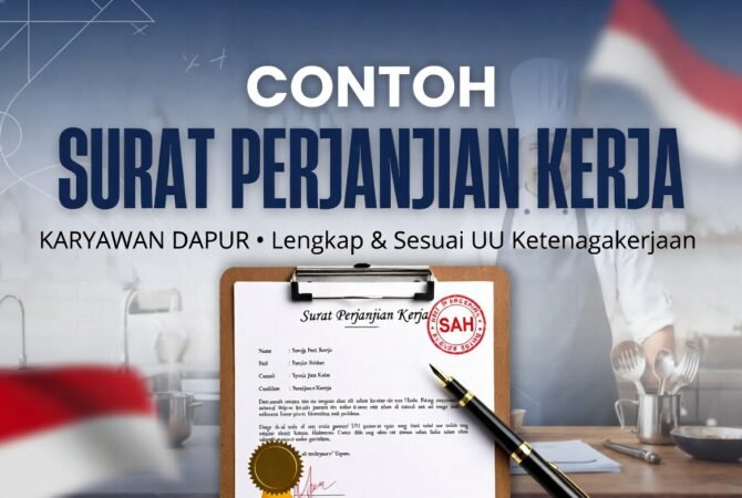 Contoh Surat Perjanjian Kerja Karyawan Dapur yang Lengkap dan Benar Sesuai UU Ketenagakerjaan 2026