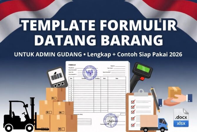 Template Formulir Datang Barang untuk Admin Gudang Lengkap + Contoh Siap Pakai 2026