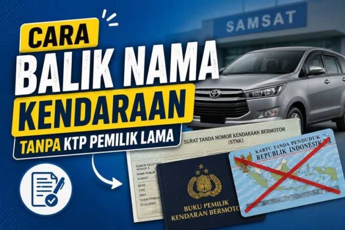 cara-balik-nama-kendaraan-tanpa-ktp-pemilik-lama