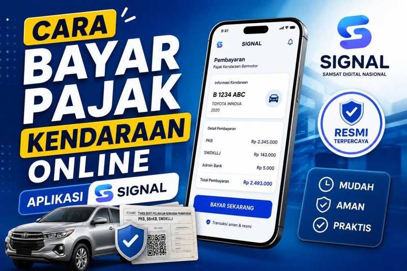 Panduan Lengkap Bayar Pajak Kendaraan Online di Aplikasi Signal Agar STNK Langsung Sah 2026