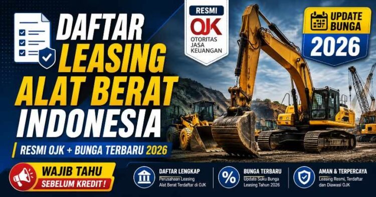 Daftar Perusahaan Leasing Alat Berat di Indonesia