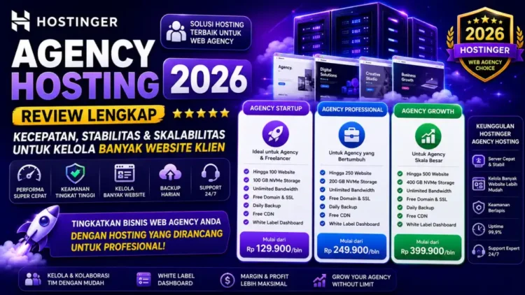 Hostinger Agency Hosting 2026: Review Paket Agency Startup, Professional & Growth — Solusi Hosting Terbaik untuk Web Agency